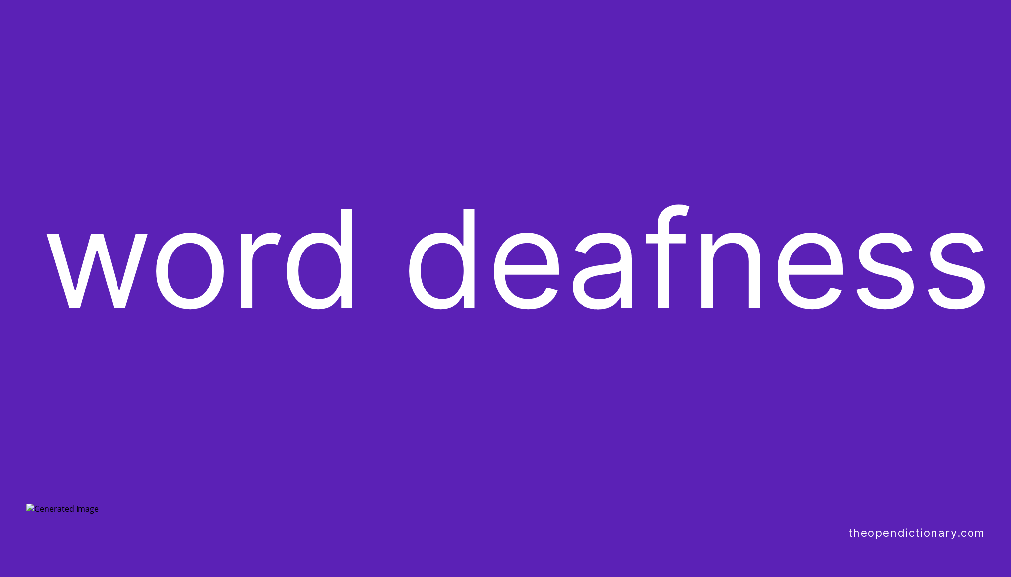 word-deafness-meaning-of-word-deafness-definition-of-word-deafness